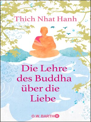 cover image of Die Lehre des Buddha über die Liebe